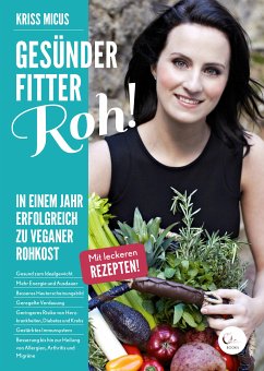 Gesünder, Fitter, Roh! (eBook, ePUB) - Micus, Kriss