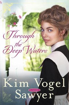 Through the Deep Waters (eBook, ePUB) - Vogel Sawyer, Kim