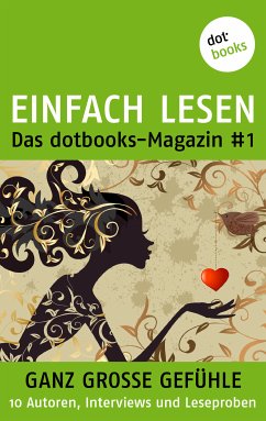 EINFACH LESEN: das dotbooks-Magazin #1 (eBook, ePUB) - Kuckertz, Beate; Sonderhüsken, Timothy