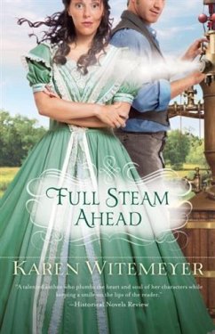 Full Steam Ahead (eBook, ePUB) - Witemeyer, Karen