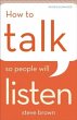 How to Talk So People Will Listen... - Bild 1
