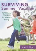 Surviving Summer Vacation (Ebook Shorts) (eBook, ePUB) Surviving Summer Vacation (Ebook Shorts) (eBook, ePUB)