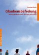 Glaubensbefreiung (eBook, ePUB) - Bild 1
