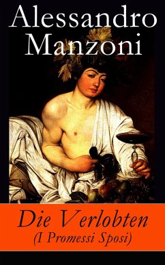 Die Verlobten (I Promessi Sposi) (eBook, ePUB) - Manzoni, Alessandro