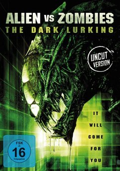Alien vs Zombies - The Dark Lurking Uncut Edition