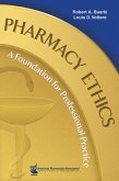 Pharmacy Ethics: A Foundation for Professional Practice (eBook, ePUB)