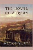 The House of Atreus (eBook, ePUB)
