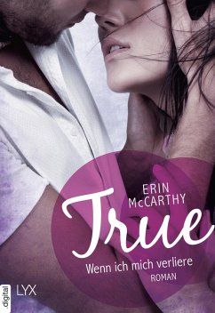 True - Wenn ich mich verliere / True Believers Bd.1 (eBook, ePUB) - McCarthy, Erin