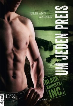 Um jeden Preis / Black Knights Inc. Bd.2 (eBook, ePUB) - Walker, Julie Ann