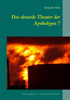 Das absurde Theater der Apokalypse 7 - Rehe, Alexander