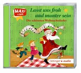 Lasst uns froh und munter sein. Die schönsten Weihnachtslieder, 1 Audio-CD