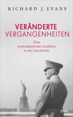 Veränderte Vergangenheiten - Evans, Richard J.