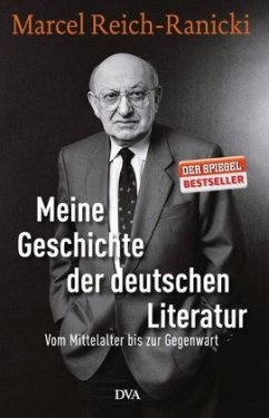 Meine Geschichte der deutschen Literatur - Reich-Ranicki, Marcel