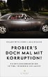 Probier's doch mal mit Korruption! - Bild 1
