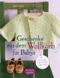 Geschenke aus dem Wollkorb für Babys - Bild 1