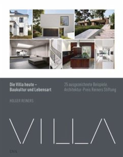 Die Villa heute - Baukultur und Lebensart - Reiners, Holger