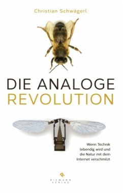 Die analoge Revolution - Schwägerl, Christian