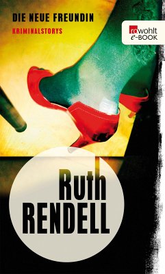 Die neue Freundin (eBook, ePUB) - Rendell, Ruth