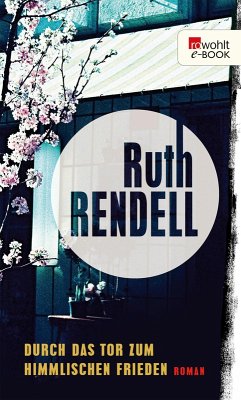 Durch das Tor zum Himmlischen Frieden (eBook, ePUB) - Rendell, Ruth