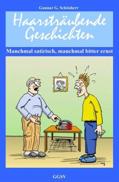 Haarsträubende Geschichten (eBook, ePUB) - G. Schönherr, Gunnar