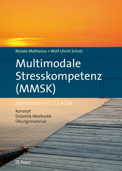Multimodale Stresskompetenz (MMSK) (eBook, PDF) - Mathesius, Renate; Scholz, Wolf-Ulrich