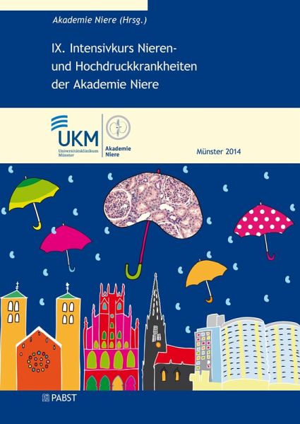 IX. Intensivkurs Nierenund Hochdruckkrankheiten der Akademie Niere (eBook, PDF)