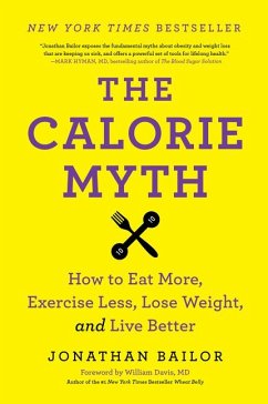 The Calorie Myth - Bailor, Jonathan