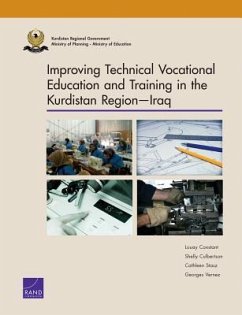 Improving Technical Vocational Education and Training in the Kurdistan Region--Iraq - Constant, Louay; Culbertson, Shelly; Stasz, Cathleen