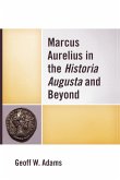 Marcus Aurelius in the Historia Augusta and Beyond