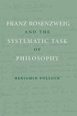 Franz Rosenzweig and the Systematic Task of Philosophy