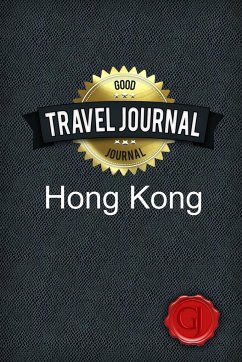 Travel Journal Hong Kong - Journal, Good