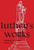 Luther's Works Volume 68 (Sermons on the Gospel of St. Matthew, Chapters 19-24)