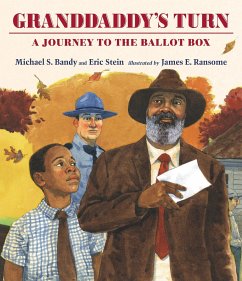 Granddaddy's Turn: A Journey to the Ballot Box - Bandy, Michael S.; Stein, Eric