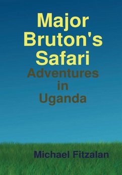 Major Bruton's Safari - Fitzalan, Michael