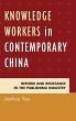 Knowledge Workers in Contemporary China - Bild 1