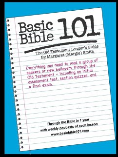 Basic Bible 101 Old Testament Leader's Guide - Smith, Margaret