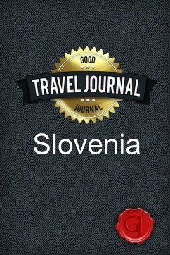 Travel Journal Slovenia - Journal, Good