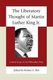 The Liberatory Thought of Martin Luther King Jr.