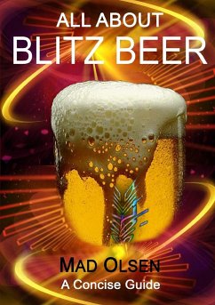 ALL ABOUT BLITZ BEER - Olsen, Mad