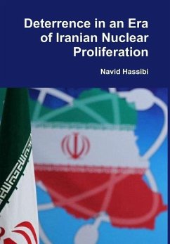 Deterrence in an Era of Iranian Nuclear Proliferation - Hassibi, Navid