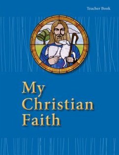 My Christian Faith Teacher Book - ESV Edition - Concordia Publishing House