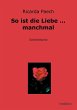 So ist die Liebe ... manchmal - Bild 1