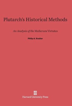 Plutarch's Historical Methods - Stadter, Philip A.