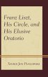 Franz Liszt, His Circle, and His... - Bild 1
