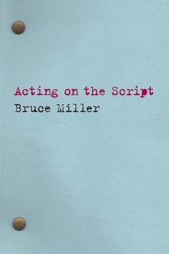 Acting on the Script - Miller, Bruce