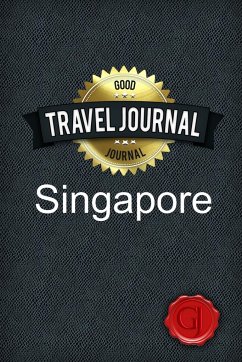 Travel Journal Singapore - Journal, Good
