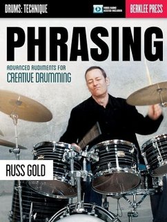 Phrasing: Advanced Rudiments for Creative Drumming - Gold, Russ