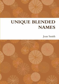 UNIQUE BLENDED NAMES - Smith, Joan