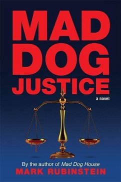 Mad Dog Justice - Rubinstein, Mark