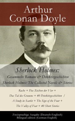 Sherlock Holmes: Gesammelte Romane & Detektivgeschichten / Sherlock Holmes: The Collected Novels & Stories - Zweisprachige Ausgabe (Deutsch-Englisch) / Bilingual edition (German-English) (eBook, ePUB) - Doyle, Arthur Conan